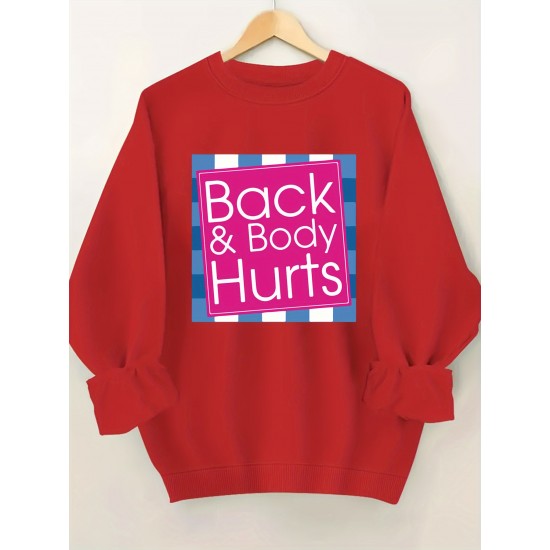 Plus Size Cozy Back & Body Hurts Print Pullover Sweatshirt - Soft, Casual, Long Sleeve Crew Neck Design for Fall & Spring - Women's Comfortable Plus Size Clothing for Everyday Wear