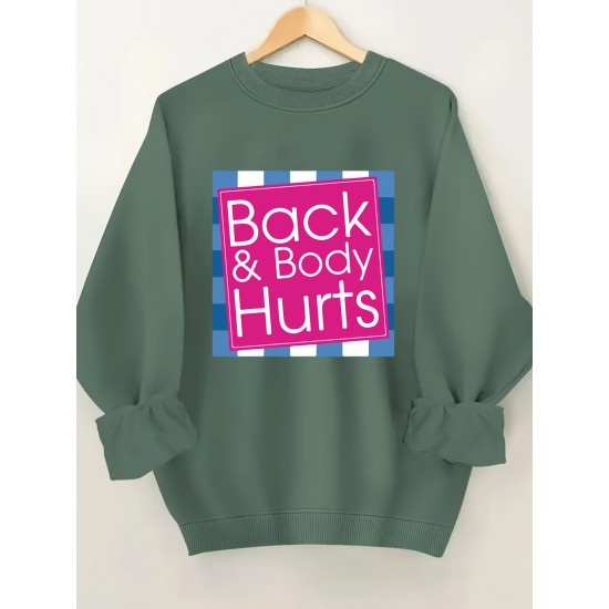 Plus Size Cozy Back & Body Hurts Print Pullover Sweatshirt - Soft, Casual, Long Sleeve Crew Neck Design for Fall & Spring - Women's Comfortable Plus Size Clothing for Everyday Wear