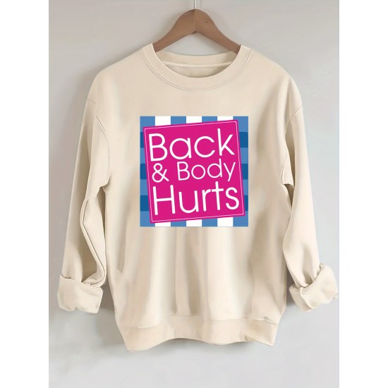 Plus Size Cozy Back & Body Hurts Print Pullover Sweatshirt - Soft, Casual, Long Sleeve Crew Neck Design for Fall & Spring - Women's Comfortable Plus Size Clothing for Everyday Wear